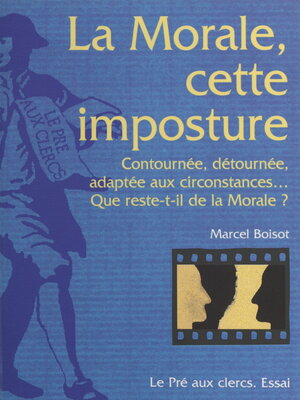 cover image of La morale, cette imposture